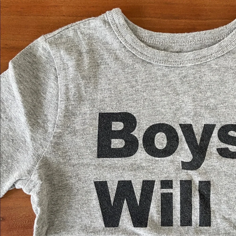 Old Navy grey long sleeve tee shirt Boys Will Be Boys  graphic kids 4T